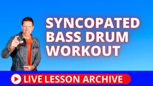 Syncopated Bass Drum Workout Develop Your Bass Drum Control