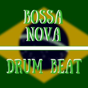 bossa nova drum beat, brazil, clave