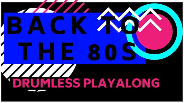 Back to the 80s Drumless Track