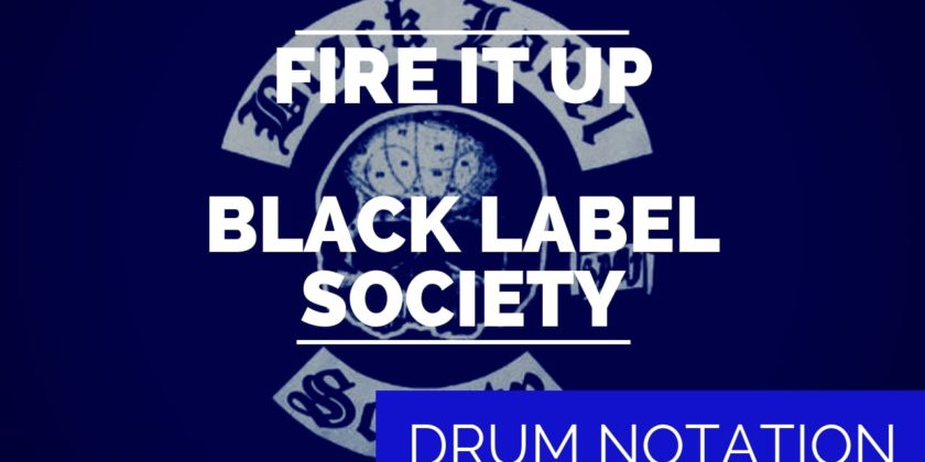 Black Label Society Drum Sheet Music – Fire it Up