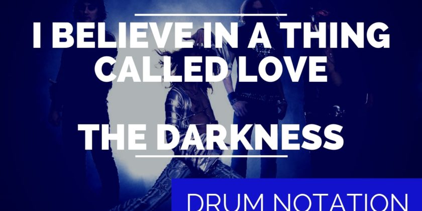 I Believe In A Thing Called Love Drum Notation