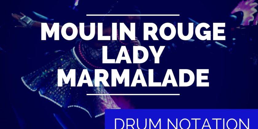 Lady Marmalade Drum Notation