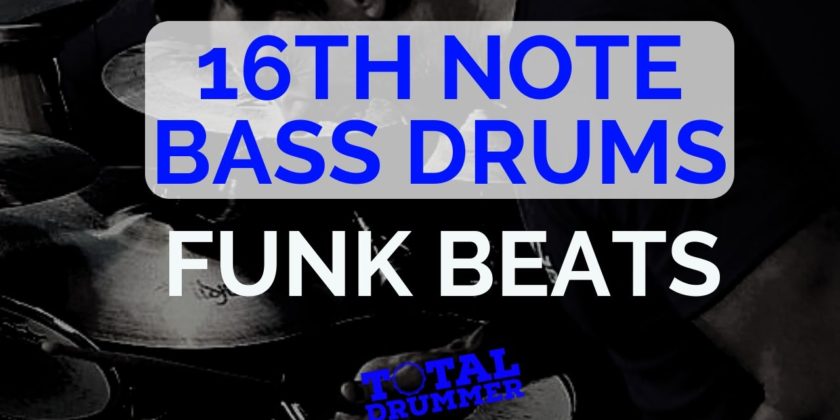 16th Note Bass Drum Funk Beats