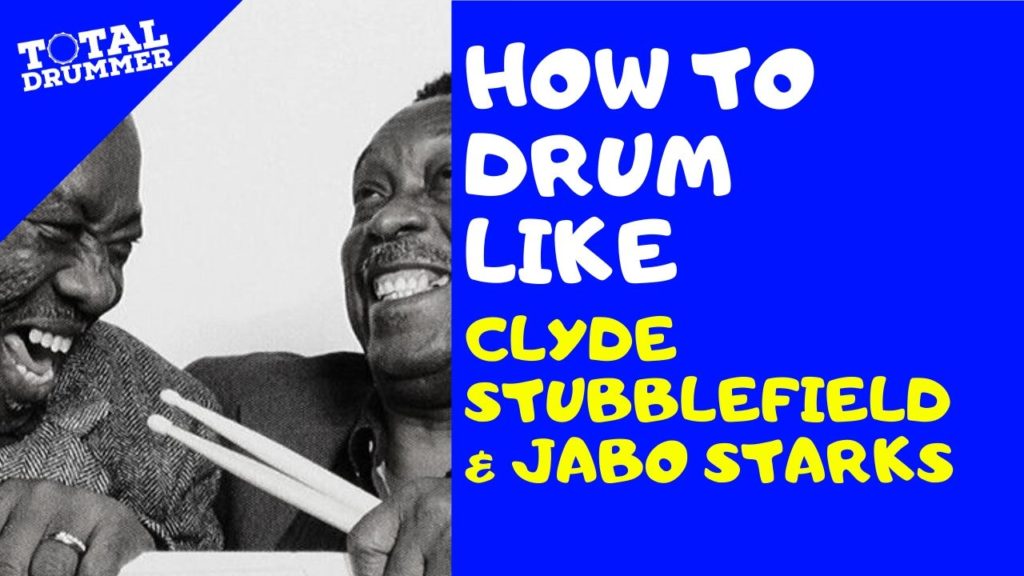 drummers of James brown, Clyde stubblefield, jab Starks