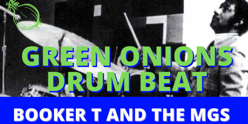 How To Play Green Onions On Drums