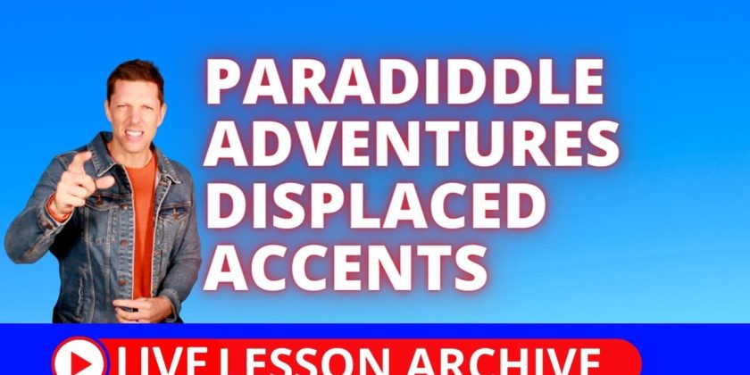 Paradiddle Adventures Displaced Accents