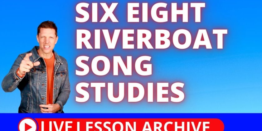 Six Eight Riverboat Song Studies