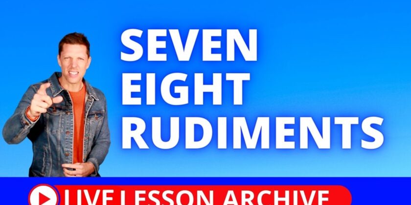 Seven Eight Rudiments