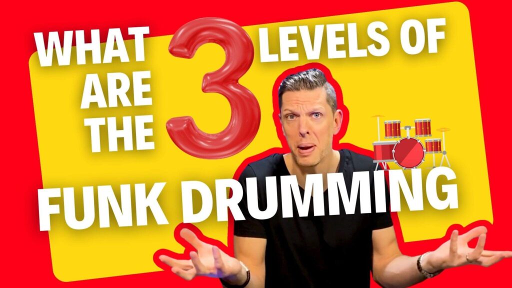 what-are-the-3-levels-of-funk-drumming-funk-drum-lesson