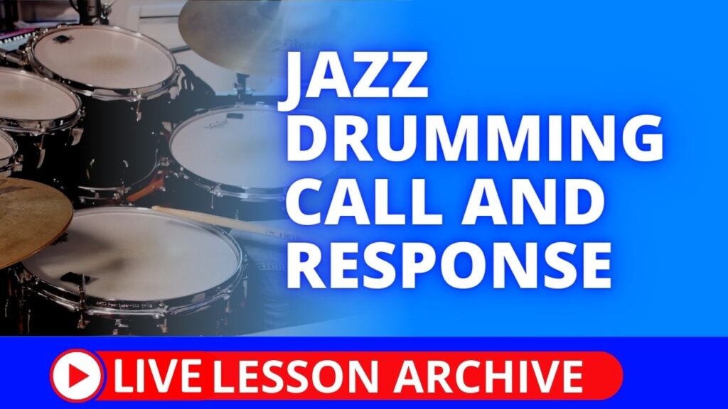 Jazz Drumming Call and Response