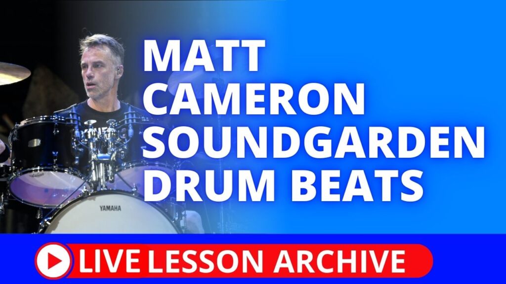 Matt Cameron Soundgarden Drum Beats